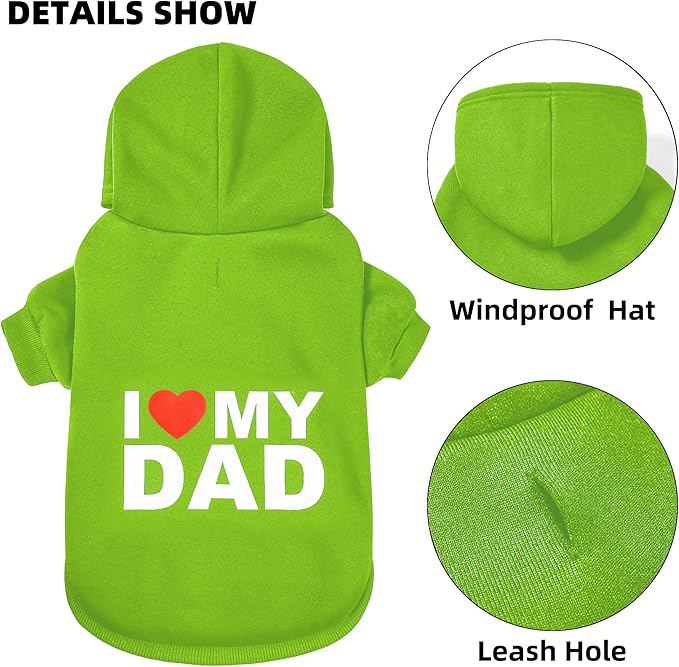 GreenJoy Dog Sweater Dog Hoodie Cold Weather Coat Hooded Sweatshirt for Puppies,Cats, Small Medium Large Dogs (Green(I Love My Dad), X-Large)