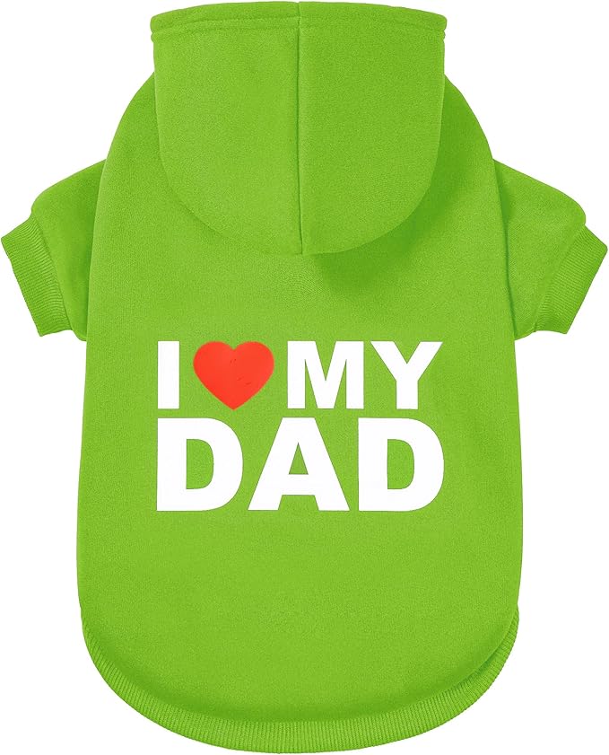 GreenJoy Dog Sweater Dog Hoodie Cold Weather Coat Hooded Sweatshirt for Puppies,Cats, Small Medium Large Dogs (Green(I Love My Dad), X-Large)